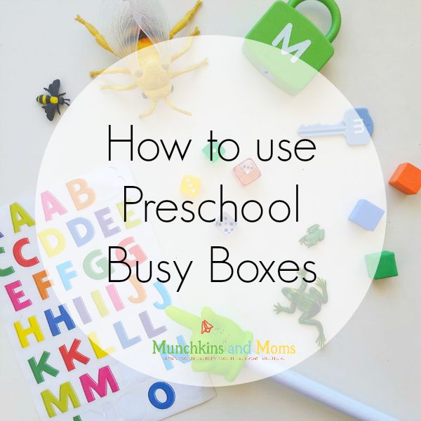 A guide on everything you wanted to know about using preschool busy boxes!