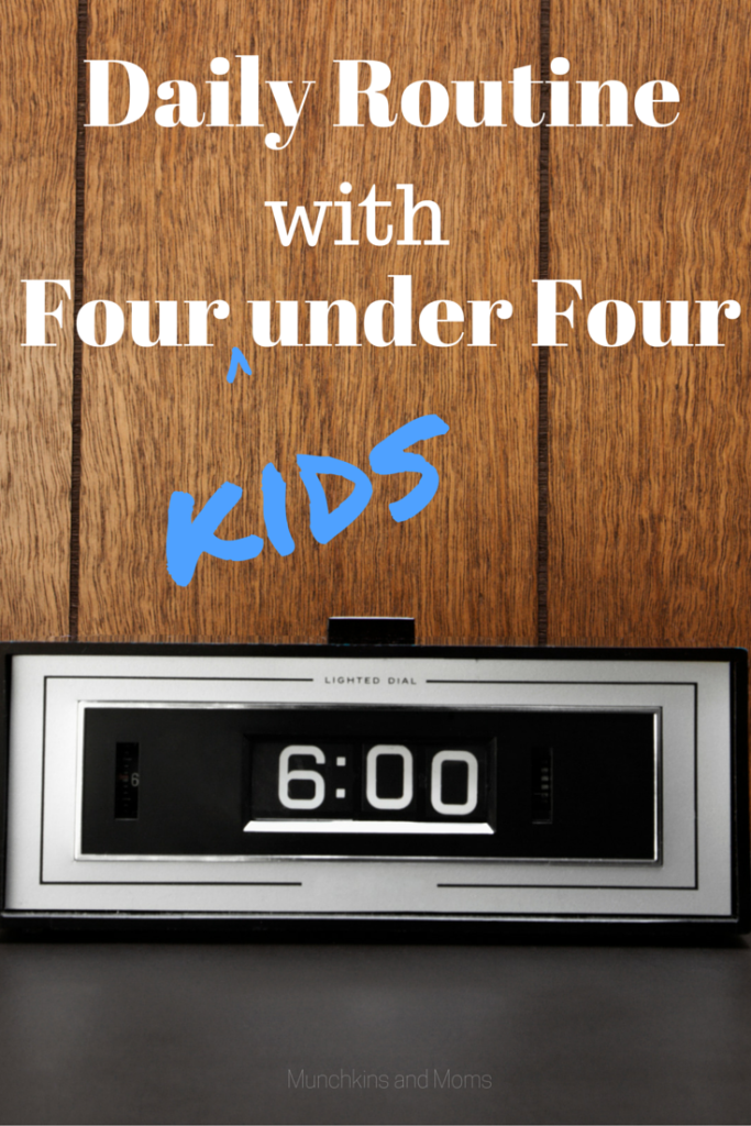 Daily routine with four under four