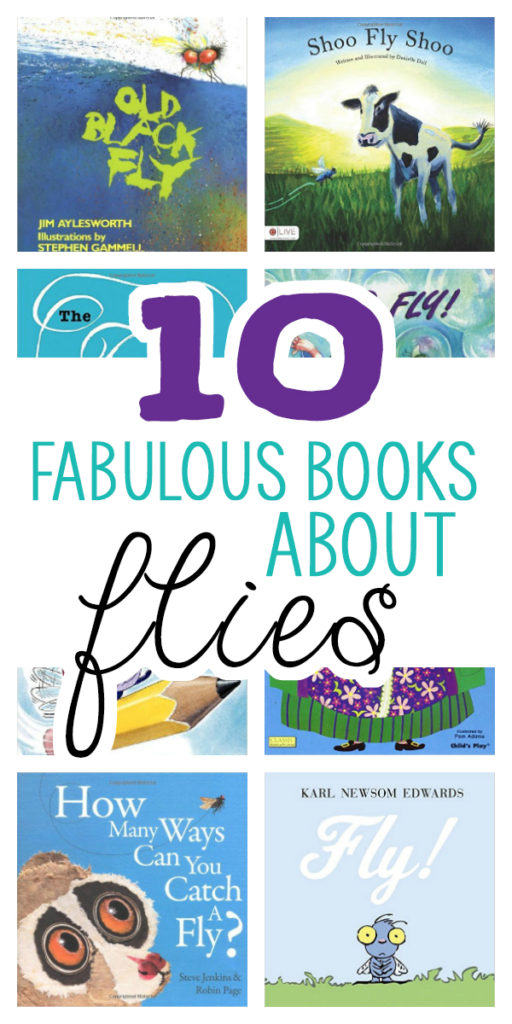 Who would have thought there would be so many great children's books about flies?!? These are really great choices for preschoolers and up!