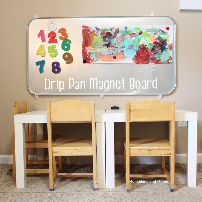 Drip Pan Magnet Board in the Playroom – Munchkins and Moms